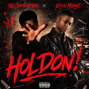 HOlDON! by Thee Coolest Kaybee, Kevin Mokone