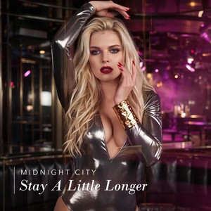 Stay A Little Longer by Midnight City