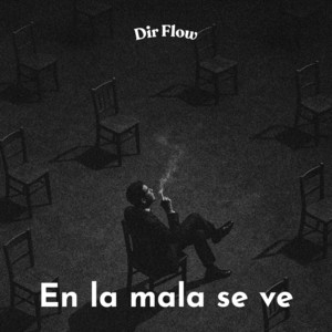 En la mala se ve by Dir Flow
