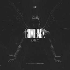 COMEBACK by MELIX