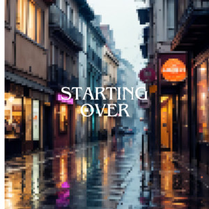 Starting Over