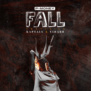 Fall by P money, Kaptain, Vidarr