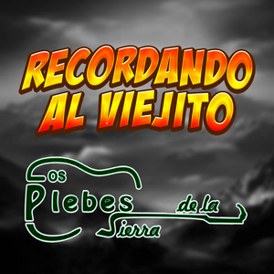 Recordando Al Viejito