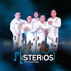 Misterios de Ocobamba - Me Estas Engañando