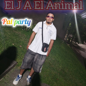 Pal party by El J A El Animal