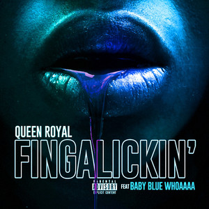 FingaLickin by Queen Royal, BABY BLUE WHOAAAA