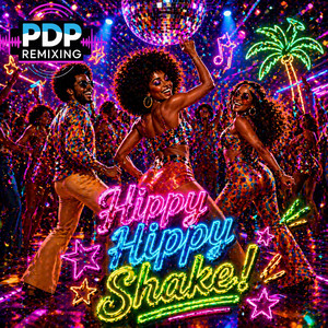 Hippy Hippy Shake! by PDP Remixing