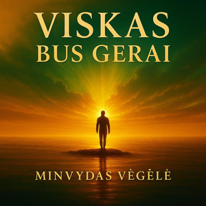 Minvydas Vegele - Gyvenk