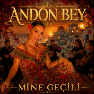 Andon Bey by Mine Geçili