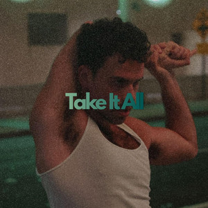 Take It All by Juan DiMaggio