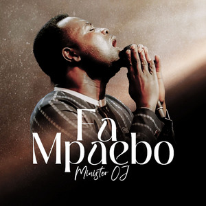 Minister OJ - Fa Mpaebo (Live at World Wide Word)