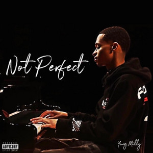 Not Perfect by Yung Milly