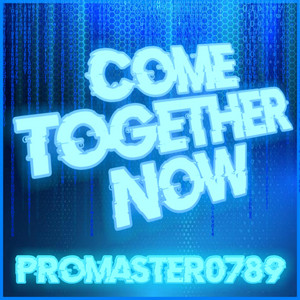 Come Together Now by Promaster0789, Teminite