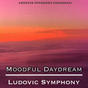 Moodful Daydream by Ludovic Symphony