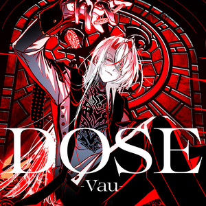 DOSE by ばぁう