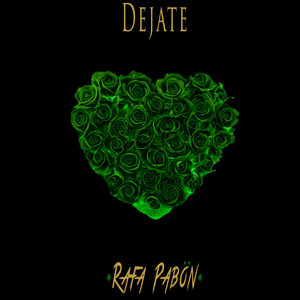 Dejate by Rafa Pabön