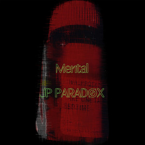 Mental by JP PARADØX