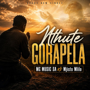 Nthute gorapela by MG Music SA, Mjisto Mlilo