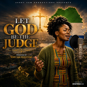 Let God be the Judge by Serry Sam productions