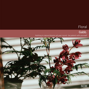 Floral by Gabb.