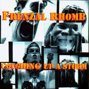 Up 洋楽 Frenzal a Rhomb Coughing Storm /