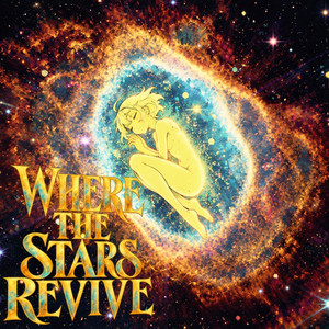 Where the Stars Revive by UNFINISH