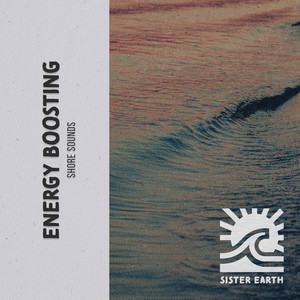 Energy Boosting Shore Sounds album