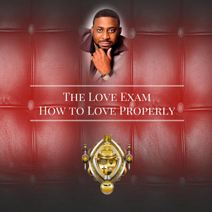 Pastor Roosevelt Brant III - The Love Exam: How to Love Properly (Live)