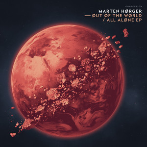 ØUT ØF THE WØRLD by Marten Hørger
