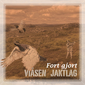Fort Gjort by Viåsen Jaktlag, Arthur Stulien