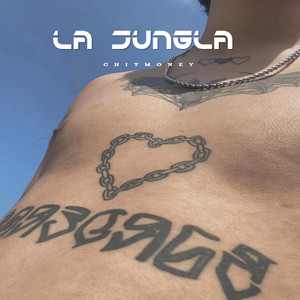 la jungla by Chitmoney