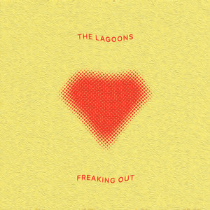 Freaking Out by The Lagoons