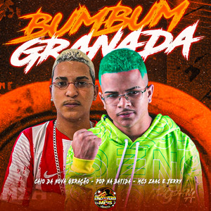Bumbum Granada (feat. Mcs Zaac e Jerry)