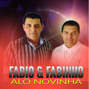 Fabio e Fabinho - Alô Novinha