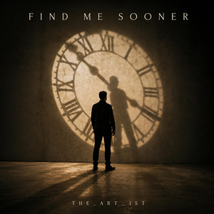 Find Me Sooner by The_Art_Ist