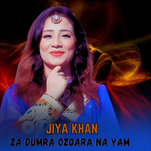Jiya Khan - Za Dumra Ozgara Na Yam