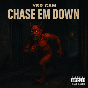 Chase Em Down