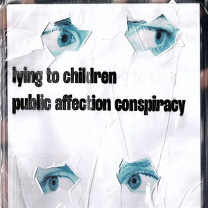 Lying to Children — Public Affection Conspiracy