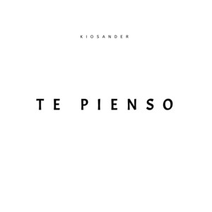 te pienso by Kiosander