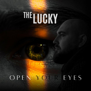The Lucky — Open your eyes