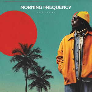 Morning Frequency by Rootsbay