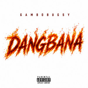 DANGBANA by Gambobugsy