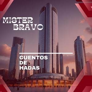 Cuento de hadas by Mister Bravo