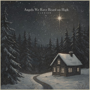 Angels We Have Heard on High