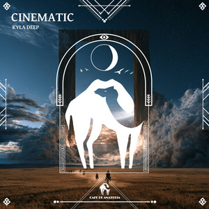 Cinematic by KYLA DEEP, Cafe De Anatolia