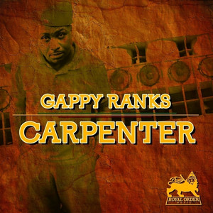 Carpenter by Gappy Ranks