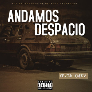 Andamos Despacio by Kevin Ruíz