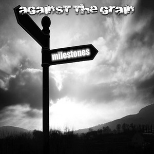 Against the Grain Milestones album artwork