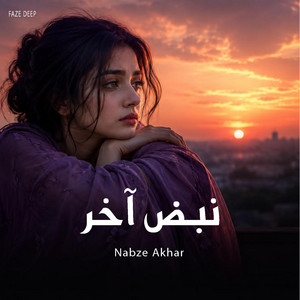Nabze Akhar (نبض آخر) by Faze Deep