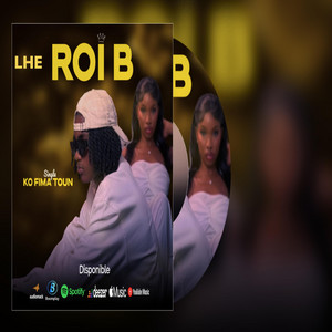 LHE ROI-B - LHE ROI-B _ KO FIMA TOUN_ Clip officiel by ALZY PROD